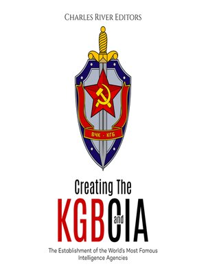 cover image of Creating the KGB and CIA